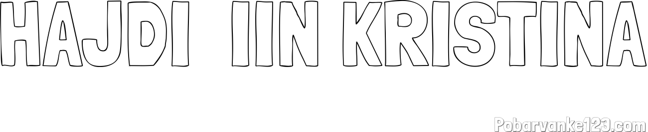 Pobarvanka imena HAJDI  IIN KRISTINA