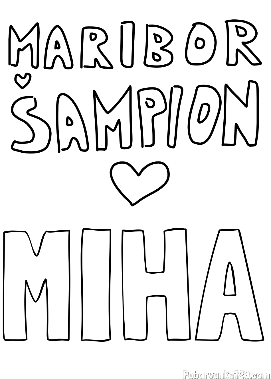 Pobarvanka imena MIHA in pobarvanka MARIBOR ŠAMPION
