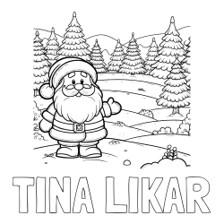 Online izdelana pobarvanka - Pobarvanka imena TINA LIKAR in pobarvanka Božička v naravi