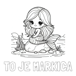 Online izdelana pobarvanka - Pobarvanka imena TO JE MARKICA in pobarvanka prikupne morske deklice, ki sedi na kamnu ob obali