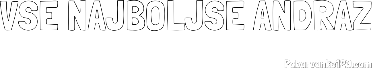 Pobarvanka imena VSE NAJBOLJŠE ANDRAŽ
