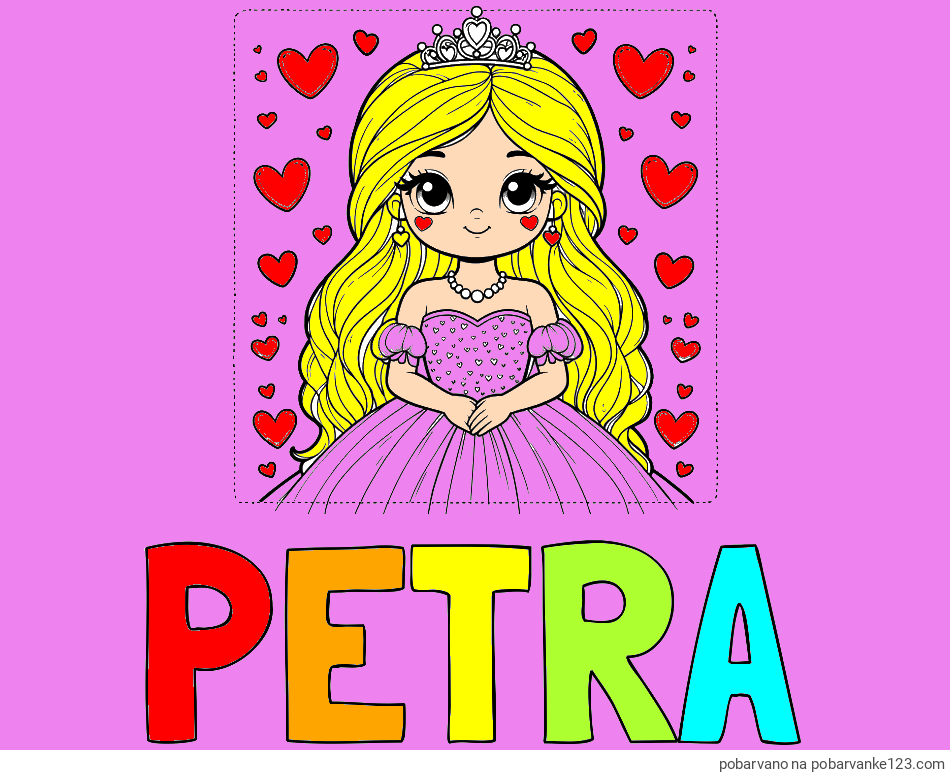 POBARVANA POBARVANKA - Pobarvanka imena PETRA in pobarvanka ljubke princese obdane s srčki