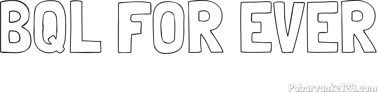 Pobarvanka imena BQL FOR EVER