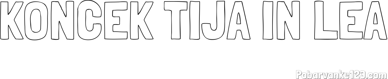 Pobarvanka imena KONČEK TIJA IN LEA