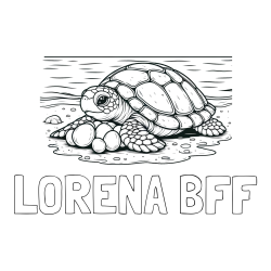 Online izdelana pobarvanka - Pobarvanka imena LORENA BFF in pobarvanka želve, ki leže jajca na obali