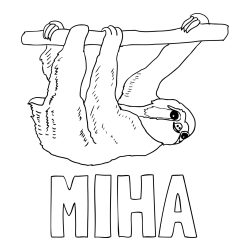 Online izdelana pobarvanka - Pobarvanka imena MIHA in pobarvanka lenivca