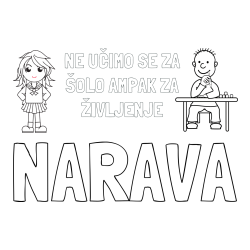 Online izdelana pobarvanka - Pobarvanka imena NARAVA in pobarvanka zapisa  NE UČIMO SE ZA ŠOLO AMPAK ZA ŽIVLJENJE