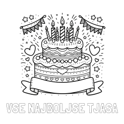 Online izdelana pobarvanka - Pobarvanka imena VSE NAJBOLJŠE TJAŠA in pobarvanka velike torte za rojstni dan