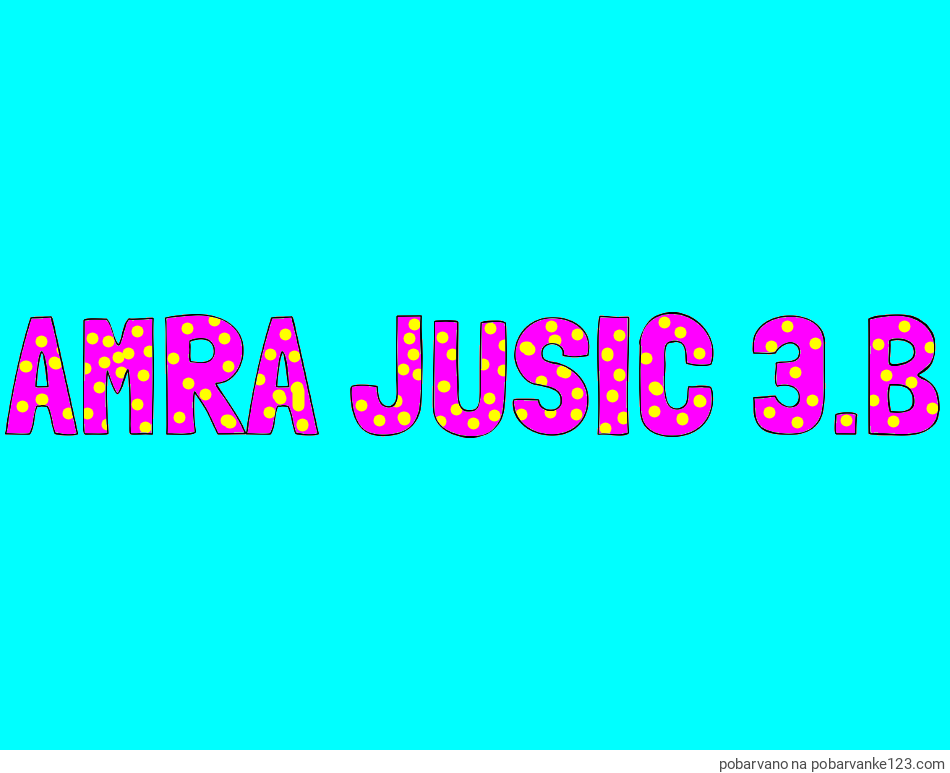 POBARVANA POBARVANKA - Pobarvanka imena AMRA JUSIĆ 3.B
