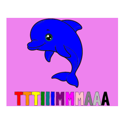 Pobarvana pobarvanka - Pobarvanka imena TTTIIIMMMAAA in otroška pobarvanka ljubkega delfina