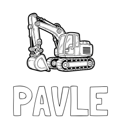 Online izdelana pobarvanka - Pobarvanka imena PAVLE in pobarvanka velikega delovnega stroja - bagra
