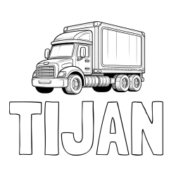 Online izdelana pobarvanka - Pobarvanka imena TIJAN in pobarvanka velikega in zmogljivega tovornjaka