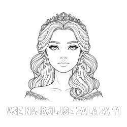 Online izdelana pobarvanka - Pobarvanka imena VSE NAJBOLJŠE ZALA ZA 11 in pobarvanka ljubke princese s krono