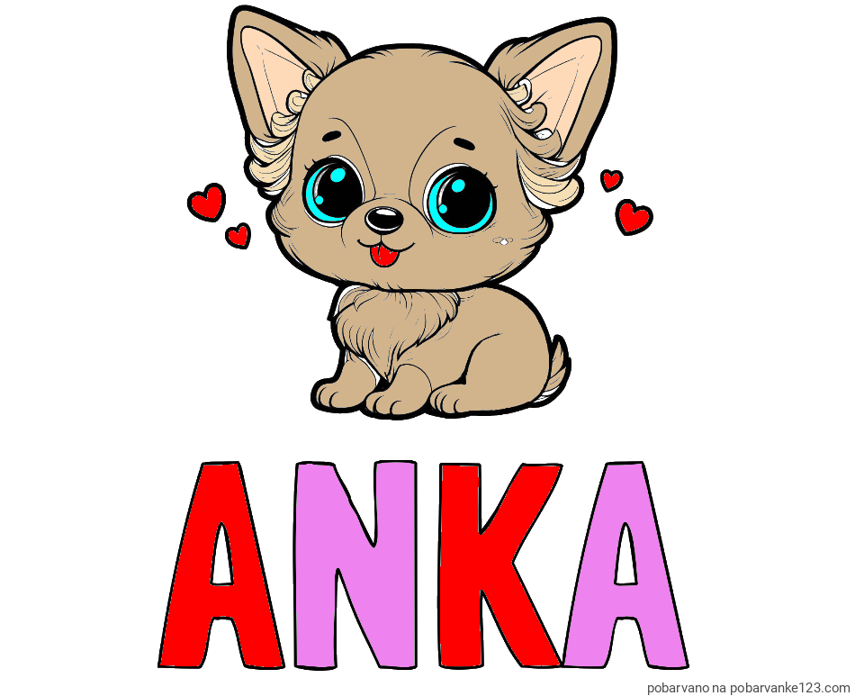 POBARVANA POBARVANKA - Pobarvanka imena ANKA in pobarvanka čivave