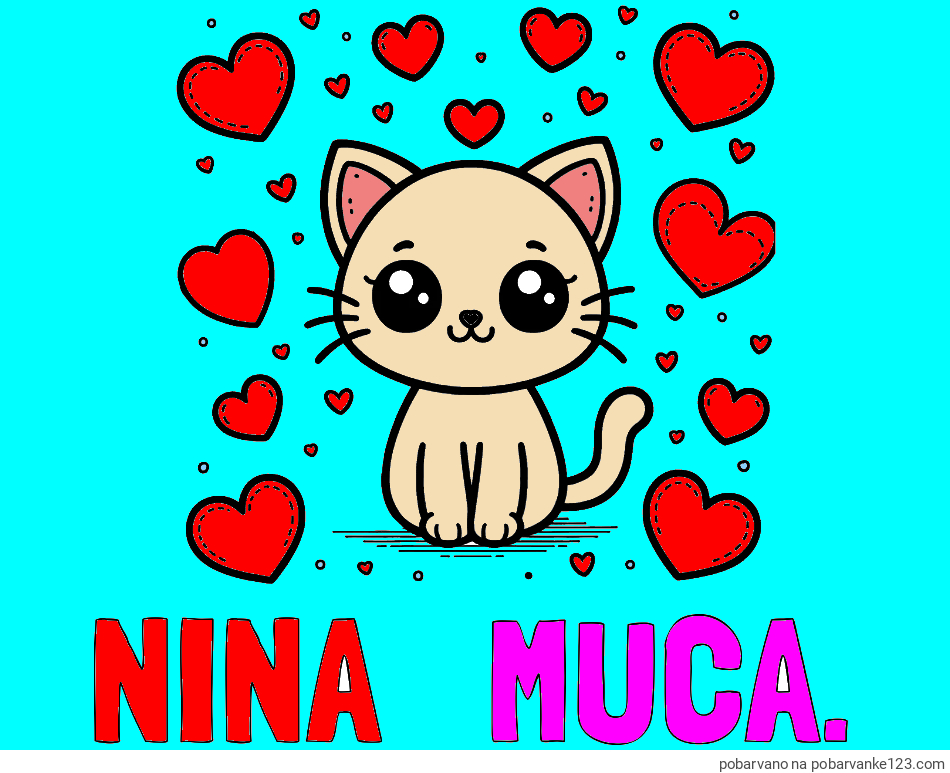 POBARVANA POBARVANKA - Pobarvanka imena NINA   MUCA. in pobarvanka ljubke mucke obdane z veliko srčki