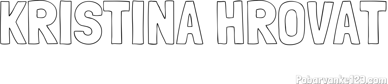 Pobarvanka imena KRISTINA HROVAT
