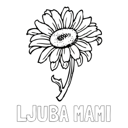 Online izdelana pobarvanka - Pobarvanka imena LJUBA MAMI in pobarvanka lepe sončnice