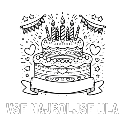 Online izdelana pobarvanka - Pobarvanka imena VSE NAJBOLJŠE ULA in pobarvanka velike torte za rojstni dan