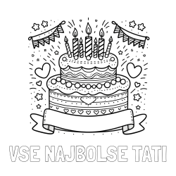 Online izdelana pobarvanka - Pobarvanka imena VSE NAJBOLŠE TATI in pobarvanka velike torte za rojstni dan