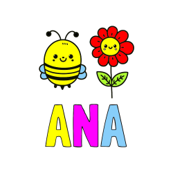 Pobarvana pobarvanka - Pobarvanka imena ANA in pobarvanka ljubke čebelice in nasmejane rože