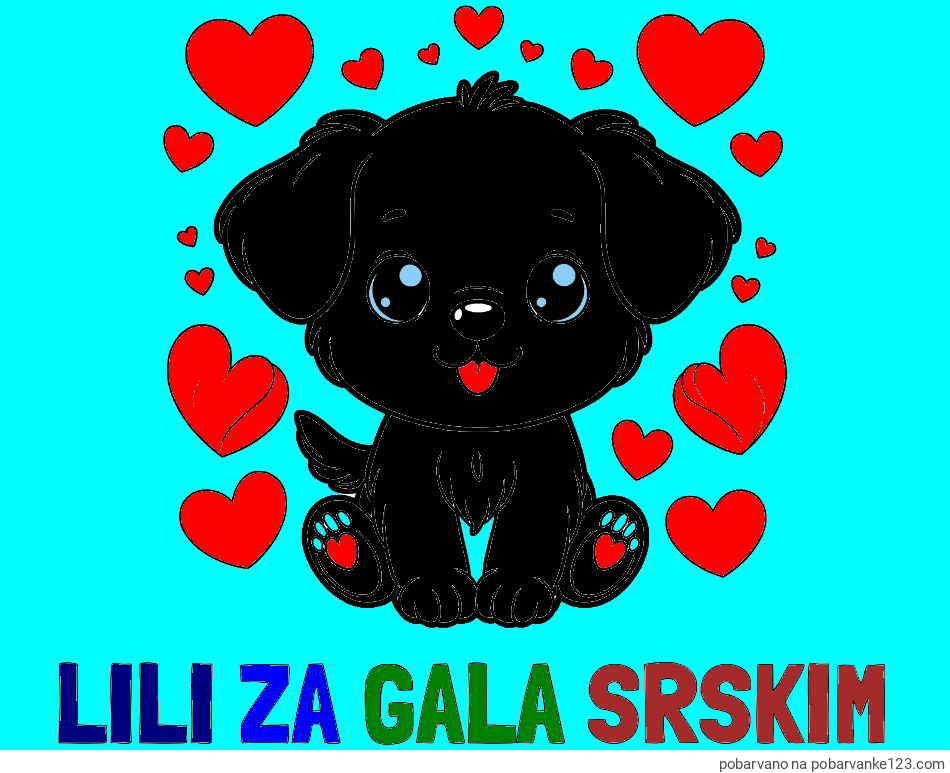 POBARVANA POBARVANKA - Pobarvanka imena LILI ZA GALA SRŠKIM in pobarvanka ljubkega kužka obdanega s srčki