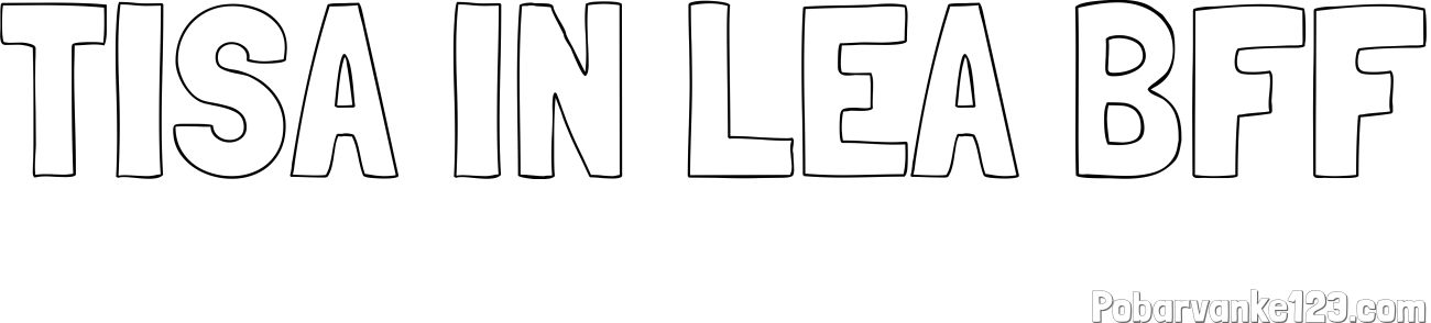 Pobarvanka imena TISA IN LEA BFF
