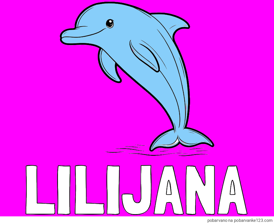 POBARVANA POBARVANKA - Pobarvanka imena LILIJANA in pobarvanka delfina