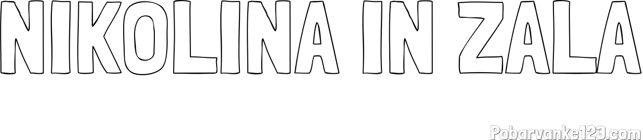 Pobarvanka imena NIKOLINA IN ZALA