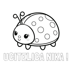 Online izdelana pobarvanka - Pobarvanka imena UČITELICA NIKA ! in pobarvanka ljubke pikapolonice