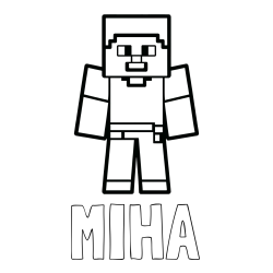 Online izdelana pobarvanka - Pobarvanka imena MIHA in pobarvanka Minecraft figurice