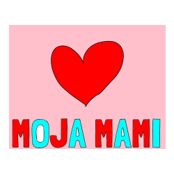 Pobarvana pobarvanka - Pobarvanka imena MOJA MAMI in srček