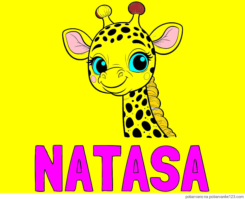 POBARVANA POBARVANKA - Pobarvanka imena NATAŠA in pobarvanka ljubke žirafe z velikimi očmi