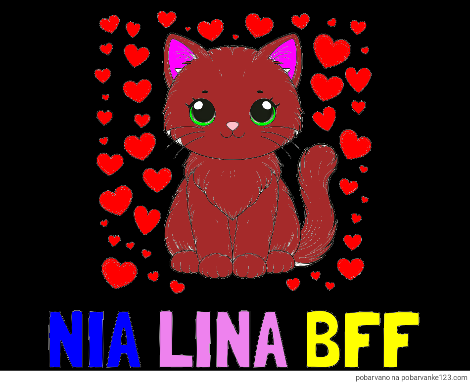 POBARVANA POBARVANKA - Pobarvanka imena NIA LINA BFF in pobarvanka ljubke mucke obdane s srčki