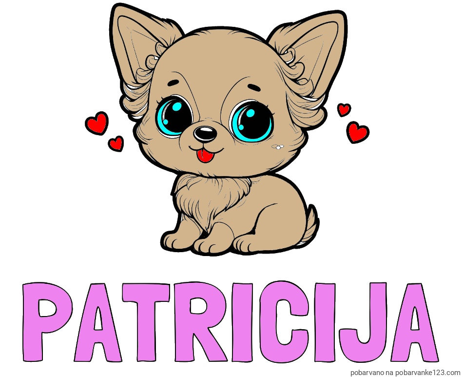 POBARVANA POBARVANKA - Pobarvanka imena PATRICIJA in pobarvanka čivave