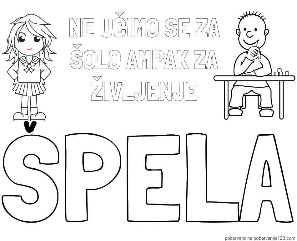 POBARVANA POBARVANKA - Pobarvanka imena ŠPELA in pobarvanka zapisa  NE UČIMO SE ZA ŠOLO AMPAK ZA ŽIVLJENJE