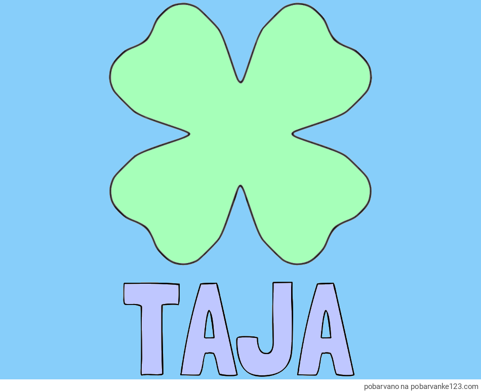 POBARVANA POBARVANKA - Pobarvanka imena TAJA in pobarvanka štiriperesna deteljica