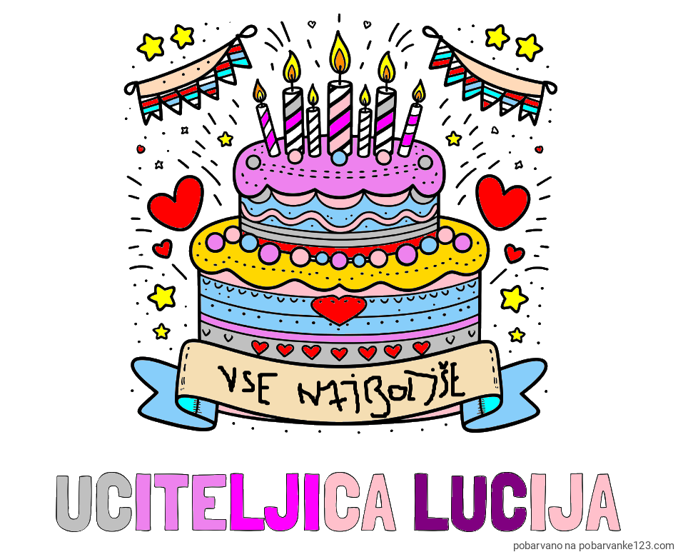 POBARVANA POBARVANKA - Pobarvanka imena UČITELJICA LUCIJA in pobarvanka velike torte za rojstni dan