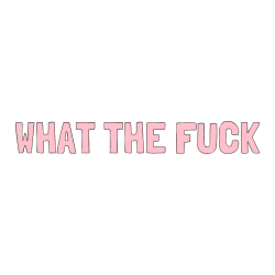 Pobarvana pobarvanka - Pobarvanka imena WHAT THE FUCK