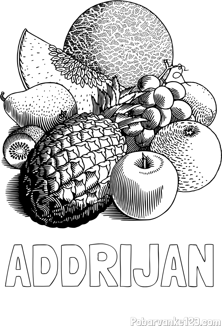 Pobarvanka imena ADDRIJAN in pobarvanka sadja (ananas, melona, jabolka, kivi, grozdje, pomaranča...)
