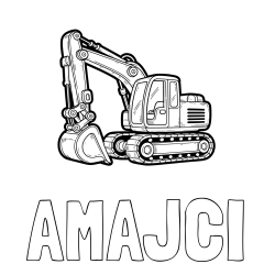 Online izdelana pobarvanka - Pobarvanka imena AMAJČI in pobarvanka velikega delovnega stroja - bagra