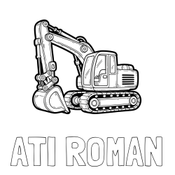 Online izdelana pobarvanka - Pobarvanka imena ATI ROMAN in pobarvanka velikega delovnega stroja - bagra