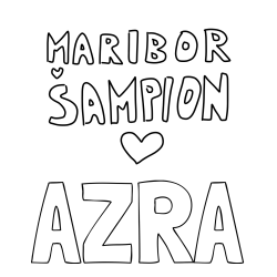 Pobarvanka imena AZRA in pobarvanka MARIBOR ŠAMPION