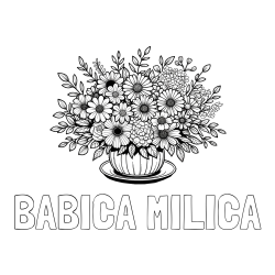 Online izdelana pobarvanka - Pobarvanka imena BABICA MILICA in pobarvanka velikega šopka rož