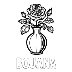 Online izdelana pobarvanka - Pobarvanka imena BOJANA in pobarvanka čudovite vrtnice v vazi