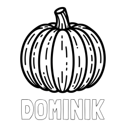 Online izdelana pobarvanka - Pobarvanka imena DOMINIK in pobarvanka buče