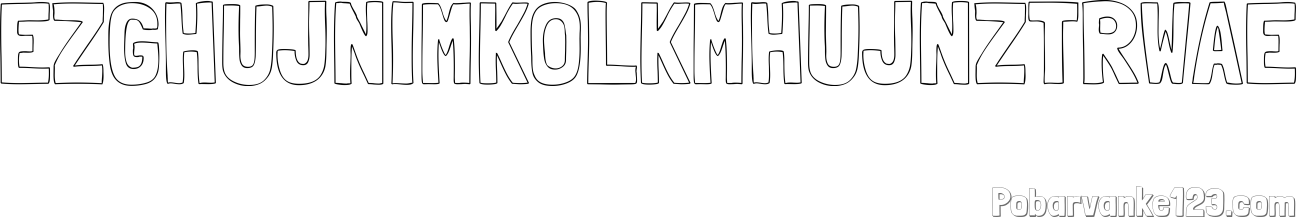 Pobarvanka imena EZGHUJNIMKOLKMHUJNZTRWAE