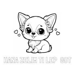 Online izdelana pobarvanka - Pobarvanka imena HANA ŽELIM TI LEP  GOT in pobarvanka čivave