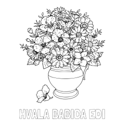 Online izdelana pobarvanka - Pobarvanka imena HVALA BABICA EDI in pobarvanka cvetja v vazi