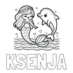 Online izdelana pobarvanka - Pobarvanka imena KSENJA in pobarvanka ljubke morske deklice, ki pleše z delfinom