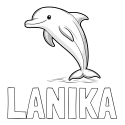 Online izdelana pobarvanka - Pobarvanka imena LANIKA in pobarvanka delfina